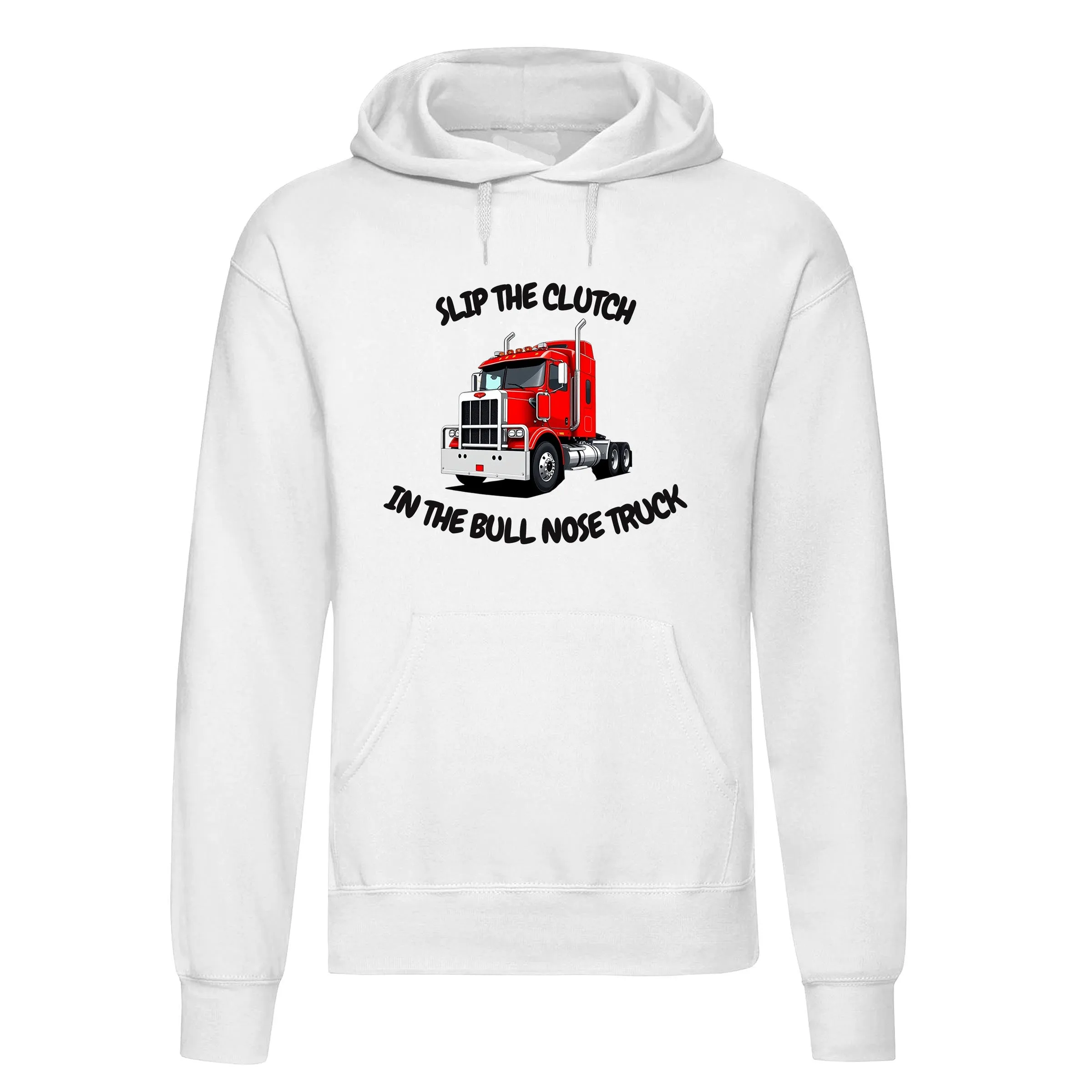 Adults "Slip The Clutch in The Bull Nose Truck" Printed Pullover Hoodie