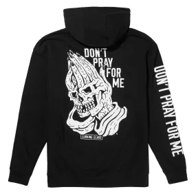 Don't Pray For Me Pullover Hoodie - Black