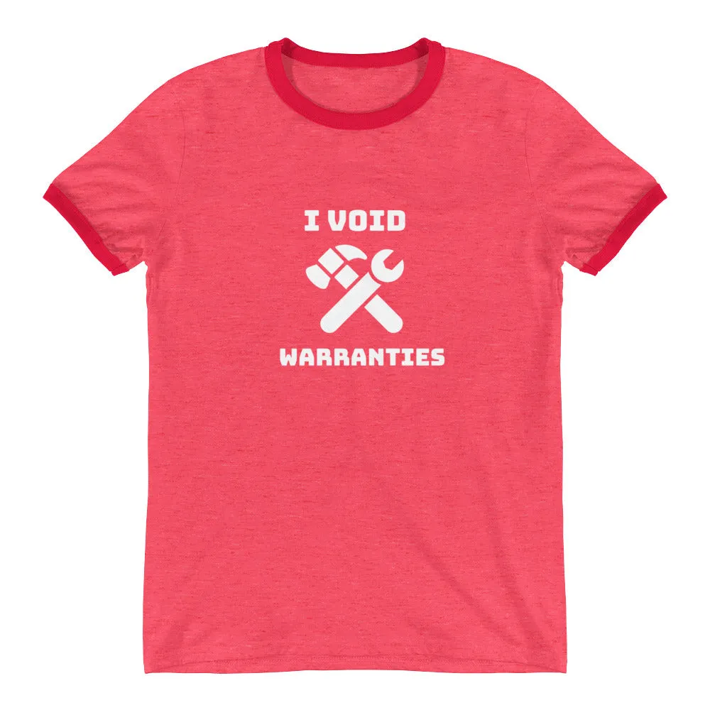 I void warranties - Ringer T-Shirt (white text)